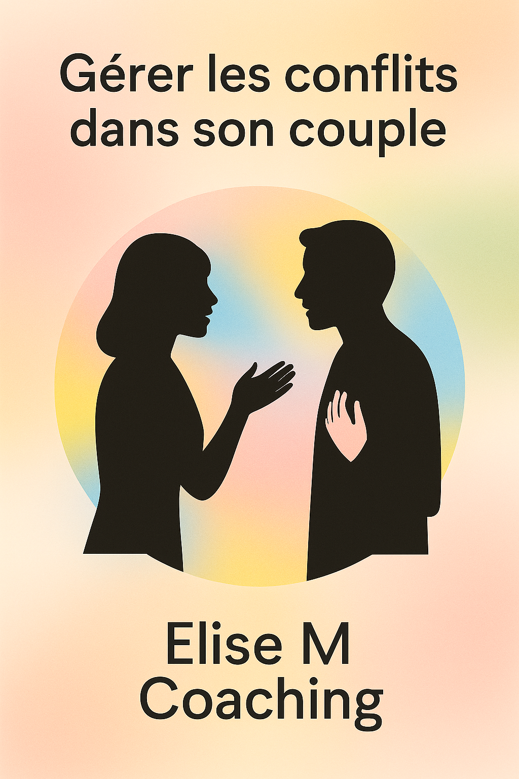 Coaching pour gérer les conflits dans son couple