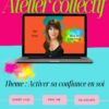 Atelier collectif en ligne – Activer sa confiance en soi avec Elise M Coaching